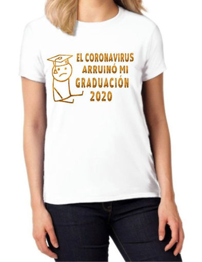 Imagen de Camisa El Coronavirus arruinó mi graduación